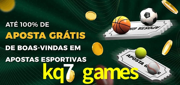 kq7 games Ate 100% de Aposta Gratis